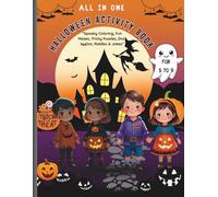 All in one Halloween activity book: “Spooky Colouring, Fun Mazes, Puzzles, Dot-to-Dot, Riddles & Jokes”(Black and white )