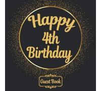 All In One Happy 4th Birthday Girls & Boys Space 4 Years Old B-Day Guest Books, Gifts Tracker Log & Keepsake Pages - 120 Pages Of Guests Special Wishes, Memory Pictures Pages For Lasting Keepsake & Gi