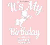 All In One It's My 30th Birthday 30 Years Old B-Day Guest Books, Gifts Tracker Log & Keepsake Page - 120 Pages Of Guests Special Wishes, Memory Pictures Pages For Lasting Keepsake & Gift Registry - R