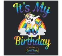 All In One It's My 40th Birthday 40 Years Old B-Day Guest Books, Gifts Tracker Log & Keepsake Page - 120 Pages Of Guests Special Wishes, Memory Pictures Pages For Lasting Keepsake & Gift Registry - Da