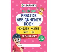 All In One Practice Assignments Book | English, Maths, Art, IQ | Pre-Nursery