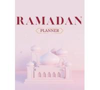 All-in-One Ramadan Planner: Checklist, Dua List, Notes, and Last 10 Days Guide