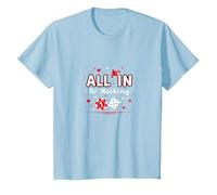 All in Or Nothing Gambling Citation Cadeau pour Amoureux de Casino T-Shirt, Enfant, Bleu Céleste, 4 Ans