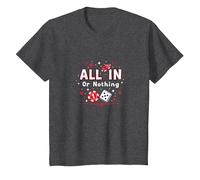 All in Or Nothing Gambling Citation Cadeau pour Amoureux de Casino T-Shirt, Enfant, Chiné Foncé, 4 Ans