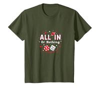 All in Or Nothing Gambling Citation Cadeau pour Amoureux de Casino T-Shirt, Enfant, Olive, 2 Ans