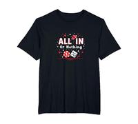 All in Or Nothing Gambling Citation Cadeau pour Amoureux de Casino T-Shirt, Homme Grandes Tailles, Noir, 6X Tall
