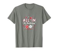 All in Or Nothing Gambling Citation Cadeau pour Amoureux de Casino T-Shirt, Homme, Vert Kaki chiné, M