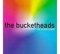 All in the Mind by Bucketheads (1995-08-08?