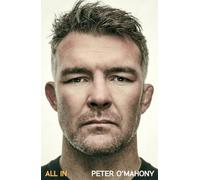 All In: The revealing autobiography from the Munster and Ireland rugby legend