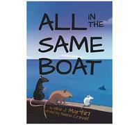 All In The Same Boat (Highly Illustrated Special Edition)