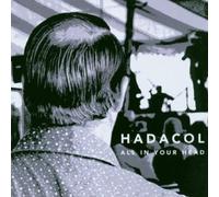 All In Your Head by Hadacol (2002-04-29)