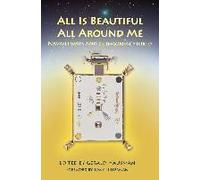 All Is Beautiful All Around Me