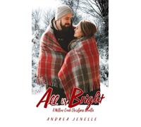 All is Bright: A Willow Cr hristmas Novella