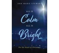 All Is Calm All Is Bright