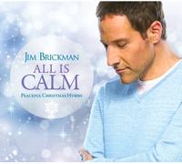 All Is Calm: Peaceful Christmas Hymns by Jim Brickman (2011-10-21)