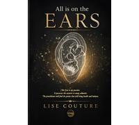 All Is on the EARS: The Ear is my passion. It possesses the answers to many ailments. The practitioner will find the points that will bring health and balance.