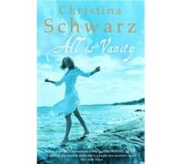 All Is Vanity - [Version Originale] Christina Schwarz (Auteur)