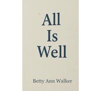 All is Well: A Collection of 50 Positive Affirmations | The Art of Trusting Your Path and Living with Fearless Positivity | Powerful Mindful Practices