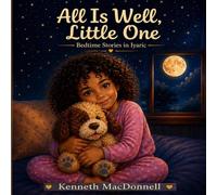 All Is Well, Little One: Bedtime Stories in Iyaric