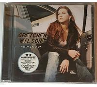 All Jacked Up by Gretchen Wilson
