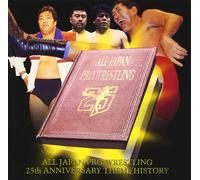 All Japan Pro Wrestling 25th Anniversary Theme History Various Artists [CD] NEUF