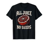 All Juice No Seeds Funny Vasectomie pour homme T-Shirt