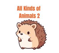 All Kinds of Animals 2: Coloring Book