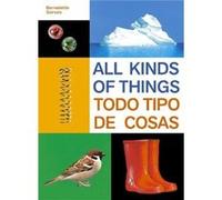 All Kinds of ThingsTodo tipo de cosas - Bernadette Gervais - Comme des geants inc. - Livre en Anglais - Hardback Bernadette GervaisBernadette Gervais (Auteur)