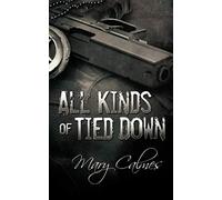 All Kinds Of Tied Down