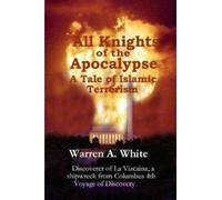 All Knights of the Apocalypse--A Tale of Islamic Terrorism