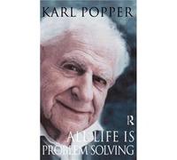 All Life is Problem Solving by Karl Popper Popper, Karl (Auteur)