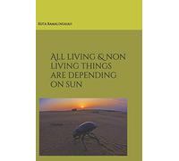 All Living & Non Living Things Are Depending On Sun: Shivoham