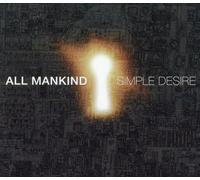 All Mankind - Simple Desire [Import]