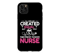 All Men are Created Equal But Only The Finest Marry Nurse Coque pour iPhone 11 Pro Max