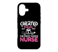 All Men are Created Equal But Only The Finest Marry Nurse Coque pour iPhone 17