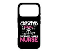 All Men are Created Equal But Only The Finest Marry Nurse Coque pour iPhone 17 Pro
