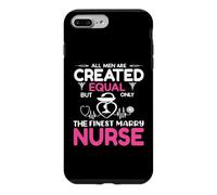 All Men are Created Equal But Only The Finest Marry Nurse Coque pour iPhone 7 Plus/8 Plus