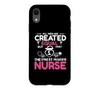 All Men are Created Equal But Only The Finest Marry Nurse Coque pour iPhone XR