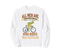 All Men are Created Equal Cyclist Seventies 70s Dad Sweatshirt