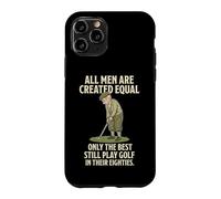 All Men are Created Equal Only The Best Still Play Golf Coque pour iPhone 11 Pro