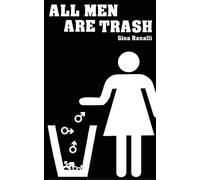 All Men Are Trash