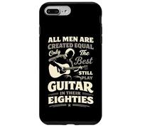 All Men Created Equal Best Play Guitar in Their 80 Coque pour iPhone 7 Plus/8 Plus