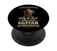 All Men Created Equal Best Play Guitar in Their 80 PopSockets PopGrip Adhésif