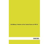 All Military Vehicles Of The United States In Ww Ii