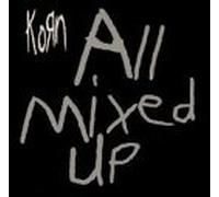 All Mixed Up by Korn