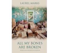 All My Bones Are Broken