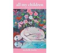 all my children - Michelle Marks - Bottle Tree Press - Livre en Anglais - Paperback Michelle MarksMichelle Marks (Auteur)