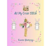 All My Cross Stitch Easter Patterns