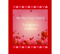 All My Cross Stitch Valentine Patterns