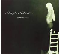 All My Faith Lost - Chamber Music -Digi-